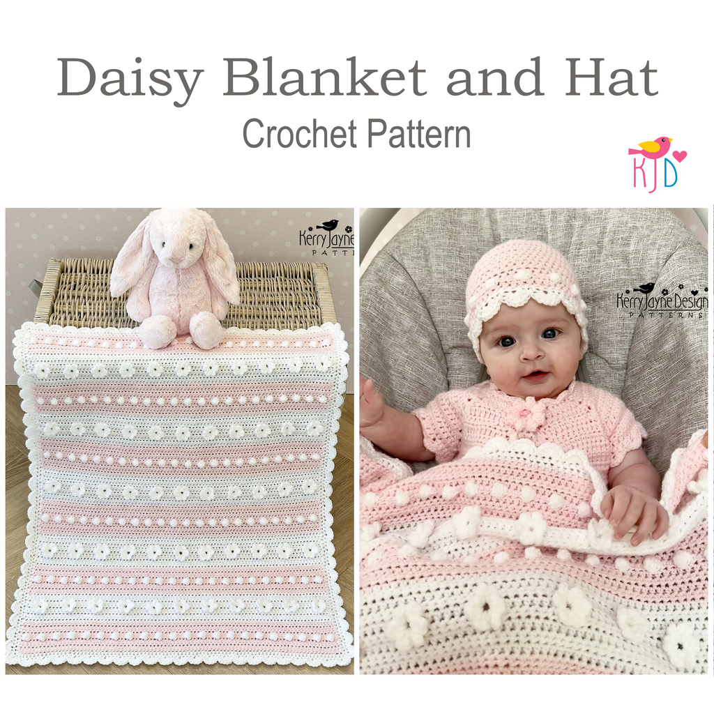 Daisy Blanket and Hat Crochet Pattern UK – Kerry Jayne Designs Ltd