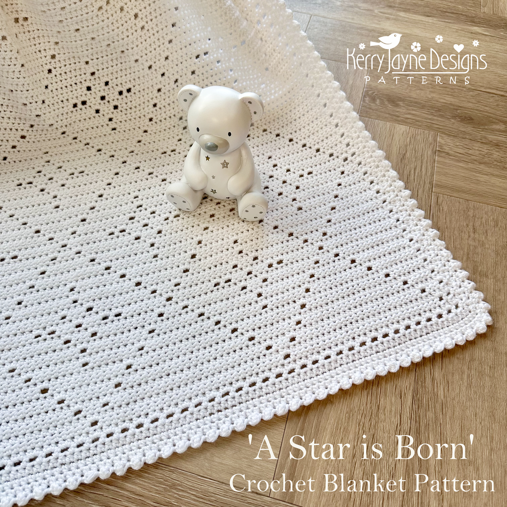 A Star is Born Blanket Crochet Pattern UK – Kerry Jayne Designs Ltd